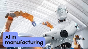 Artificial Intelligence (AI) and Machine Learning (ML) in Manufacturing