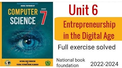 Class 7 Computer Unit 6 | Entrepreneurship in the Digital Age| full exercise solved #nbf #fbise