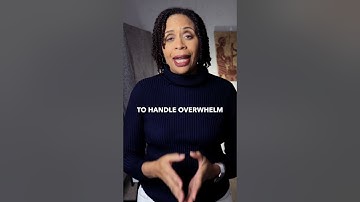 Why Feeling Overwhelmed Isn