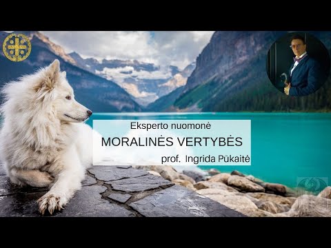 Video: Kokios Turėtų Būti Moralinės Vertybės