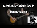 OPERATION IVY - Knowledge - GUITAR COVER