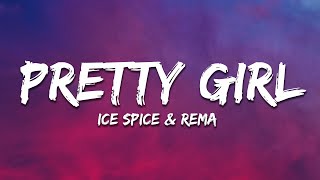 Download Lagu Ice Spice \u0026 Rema - Pretty Girl (Lyrics) MP3