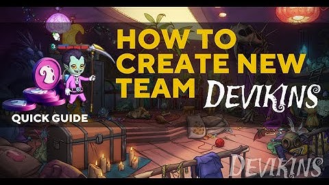 Devikins How to Create New Team (New Update- Early Access) NFT-Game