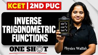 Inverse Trigonometric Functions in One Shot | Maths | 2nd PUC | KCET | All Concepts Covered