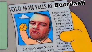 Old Man DSP Yells At Doordash. Assumes Driver is.................