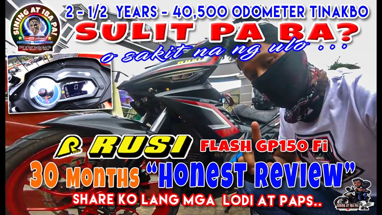 RUSI FLASH GP150 | 30 MONTHS - HONEST REVIEW | SULIT PA BA ? o SAKIT NA NG ULO?