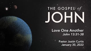 Love One Another | John 13:31-38