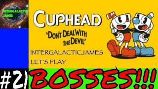SO MANY BOSSES AT ONCE | Cuphead Let's Play Part #21
