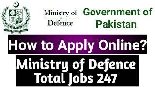 Government of Pakistan Ministry of Defence Jobs 2021 | وزارت دفاع Jobs 2021 | mod.gov.pk 247 Jobs