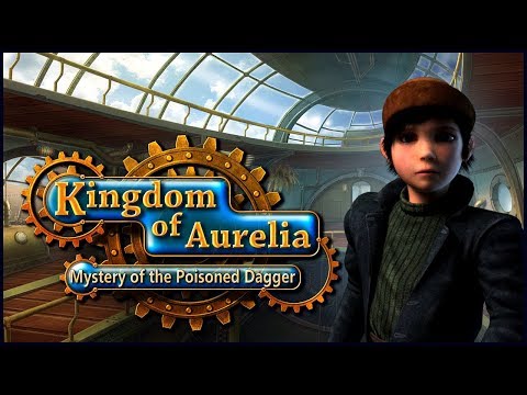 Королевство Аврелия. Тайна отравленного кинжала прохождение #1