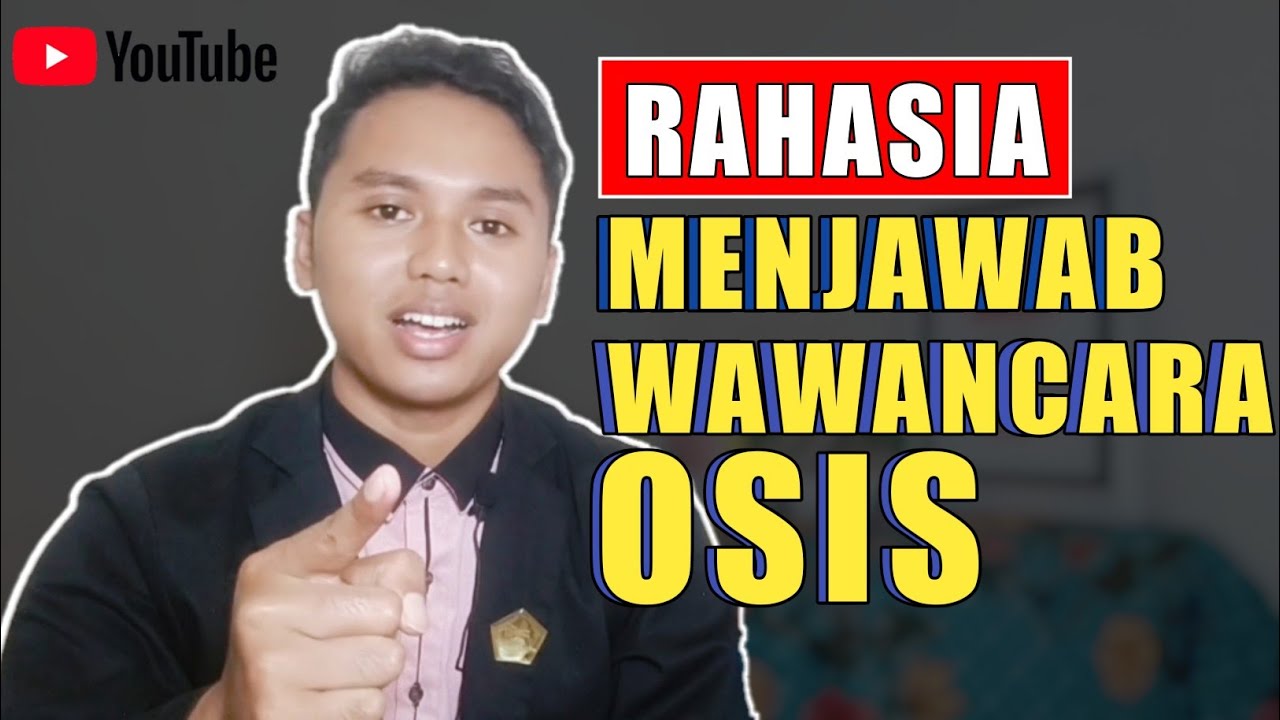 Soal Wawancara Osis Dan Jawabannya Sobat Guru