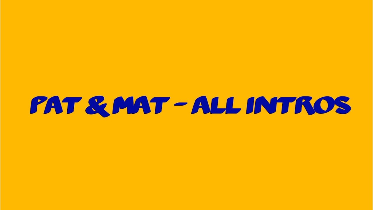 Pat & Mat - All intros