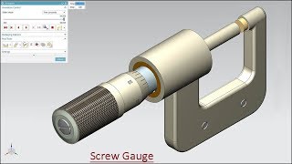'Screw Gauge' with Modeling & Simulation (Volume-2) Siemens NX Tutorial