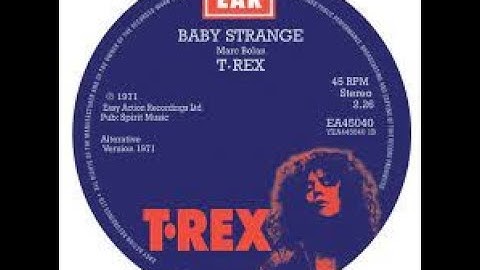Thumbnail of T Rex Baby Strange Lyrics
