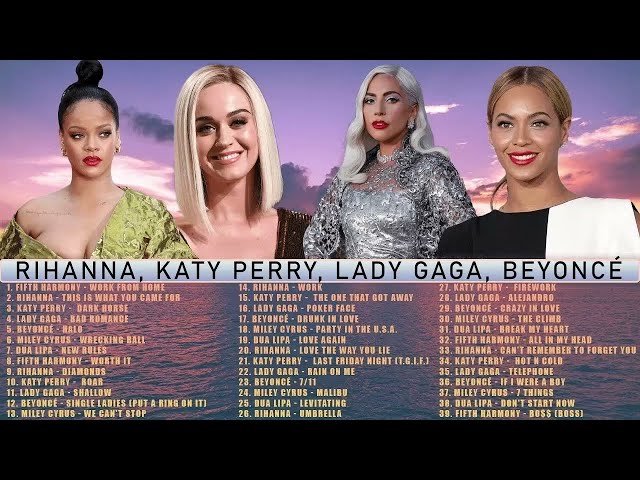 Best Songs Playlist 😊 Fifth Harmony, Rihanna, Katy Perry, Lady Gaga, Beyoncé, Miley Cyrus, Dua Lipa
