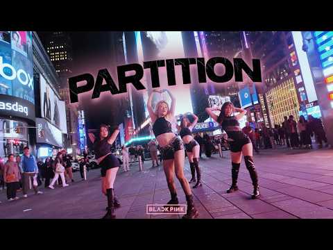[DANCE IN PUBLIC | TIMES SQUARE] BLACKPINK - Partition (BEYONCÉ) Dance Cover | ONE TAKE.