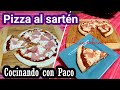 Pizza casera al sartén | Cocinando con Paco