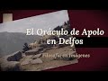 Visitando el Oráculo de Apolo en Delfos