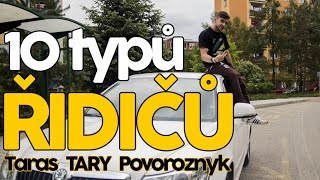 10 TYPŮ ŘIDIČŮ | TARY