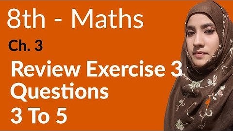 8th Class Math, Number Systems Review Ex q 3 to 5 - 8th Class Maths PEC