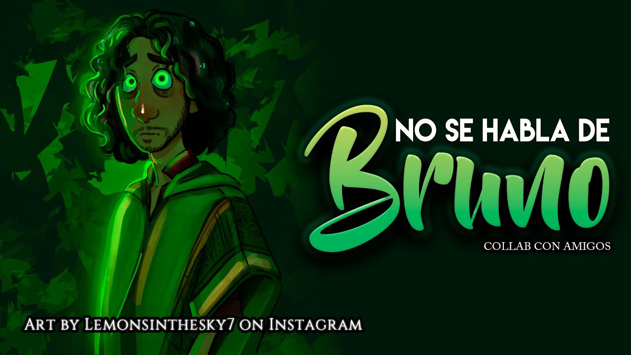 NO SE HABLA DE BRUNO - COLLAB CON AMIGOS | ENCANTO