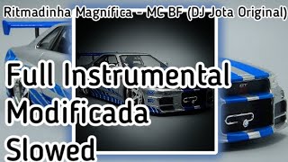 Ritmadinha Magnífica - Mc Bf (Dj Jota Original) (Full Instrumental + Modificada + Slowed)