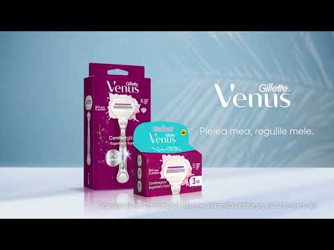 Gillette Venus Comfortglide. Pielea mea. Regulile mele.
