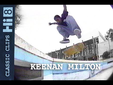 Keenan Milton Skateboarding Classic Clips