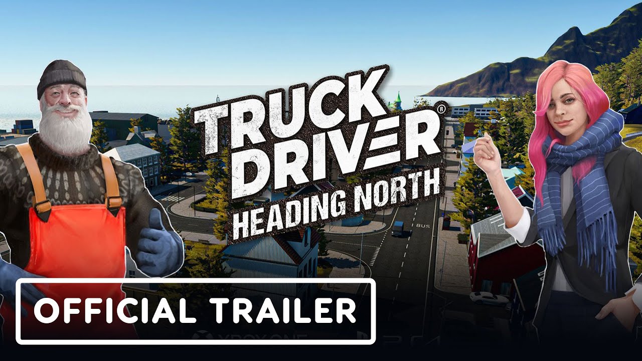 Truck Driver: Heading North – Official Steam Launch Trailer