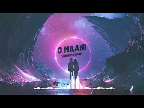 O Maahi - (Sudip Mashup) | Dunki