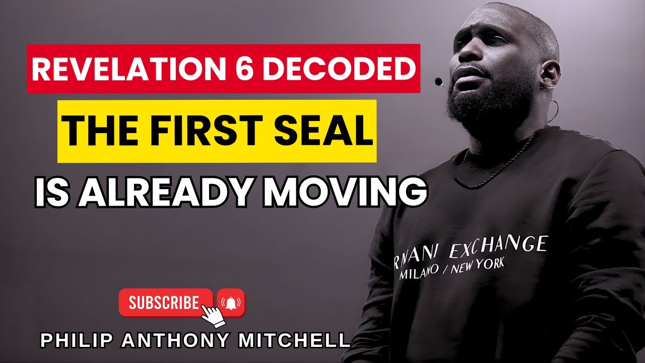 Philip Anthony Mitchell SERMONS - Revelation 6 Decoded: The First Seal Is Already Moving