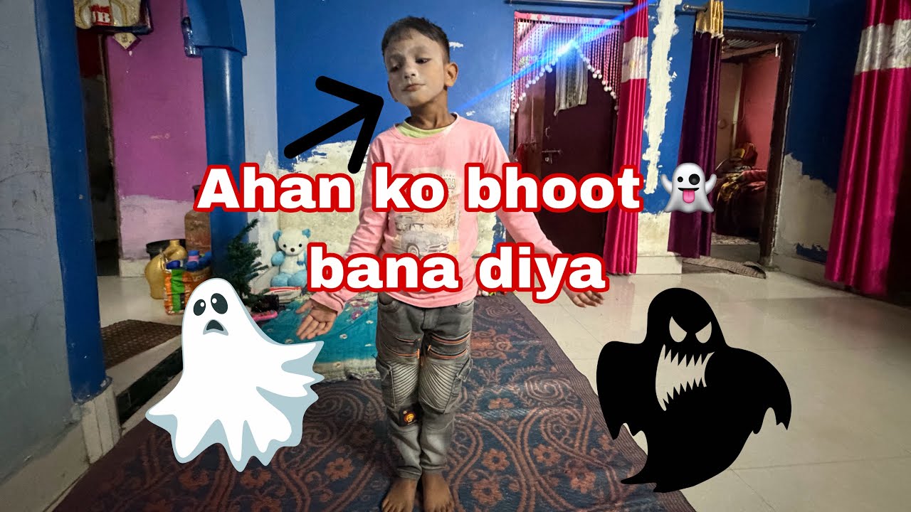 Ahan ko bhoot 👻 bana diya #trending #lifetimevlogs #funny #vlog #comedy #bhoot  