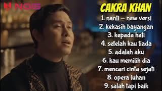 CAKRA KHAN - NANTI (NEW VERSION) - FULL ALBUM TERBARU 2023 KEKASIH BAYANGAN