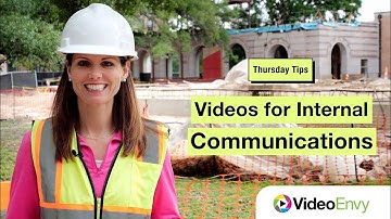 Thursday Tips: Using Video for Internal Communications