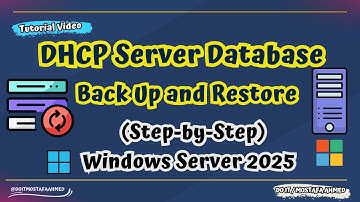 Windows Server 2025 : Back Up and Restore the DHCP Server Database (Step-by-Step) 👍