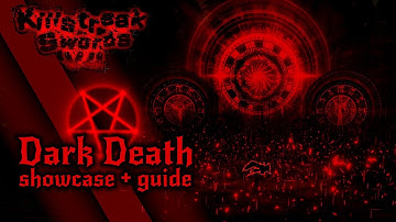 Dark Death - Showcase / Guide || Killstreak Swords V4