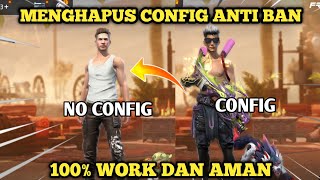 CARA HAPUS CONFIG FF AUTO HEADSHOT/ANTENA/VIP SENJATA TANPA HAPUS DATA