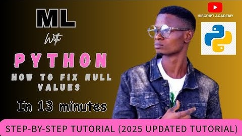 How to Handle Null Values in Python for Machine Learning