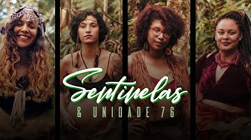 Sentinelas & Unidade 76 - Sentinelas (Vídeo Oficial)