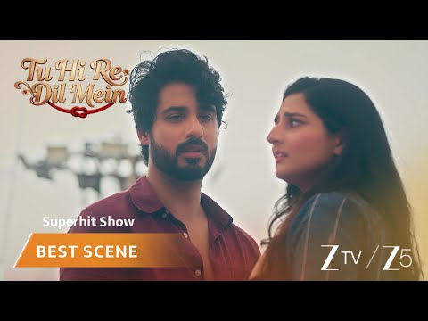 Tu Hi Re Dil Mein | EP - 108 | Best Scene 1 | Zee TV UK | Watch on Sky 707