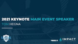 Secure Insurance Group: The Main Event 2021 - Tom Hegna Keynote!