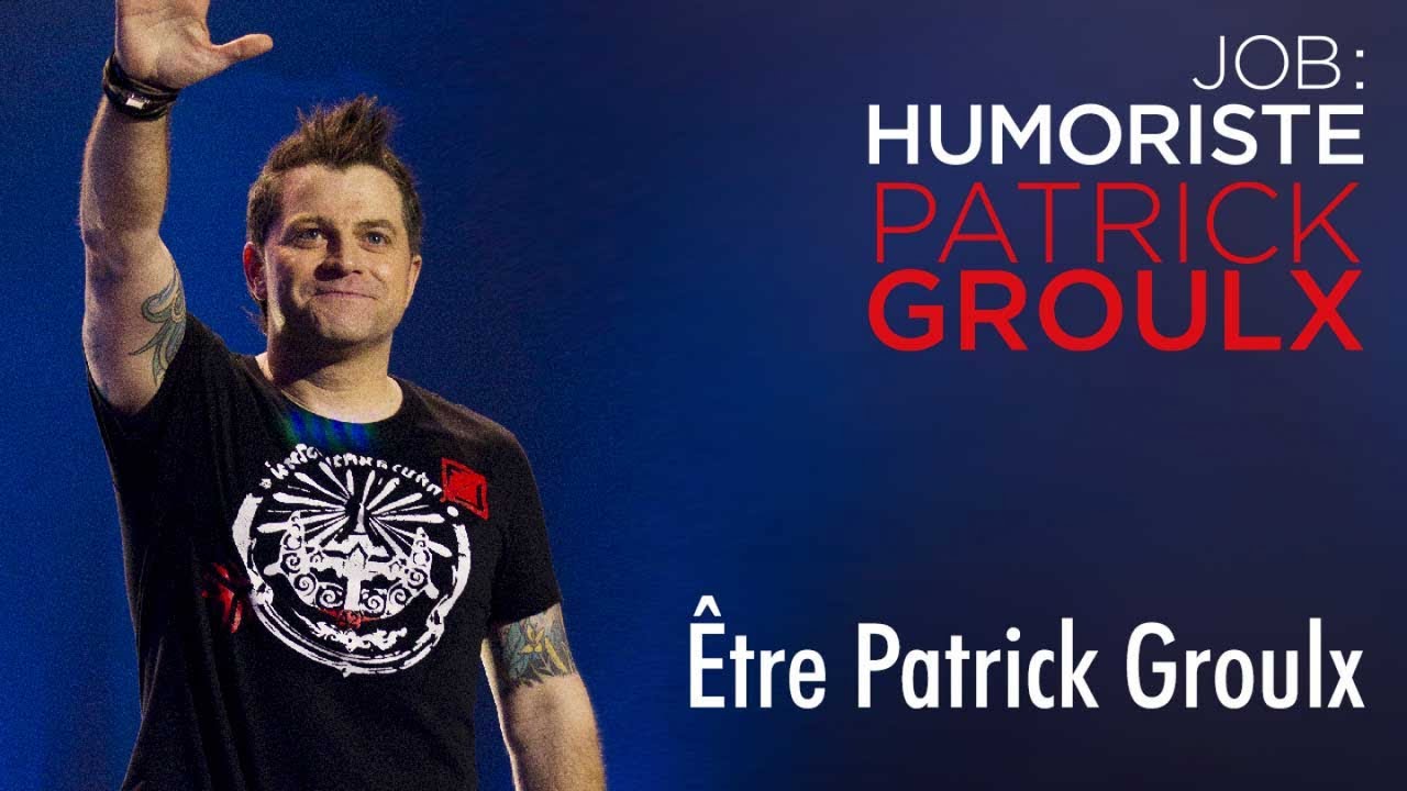 Être Patrick Groulx
