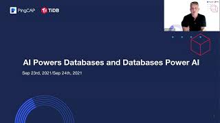 [PingCAP Meetup] AI Powers Databases and Databases Power AI
