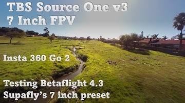 Betaflight 4.3 on 7 inch with Insta360 Go 2