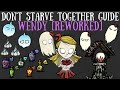 Don't Starve Together Guide: Wendy [REWORKED]