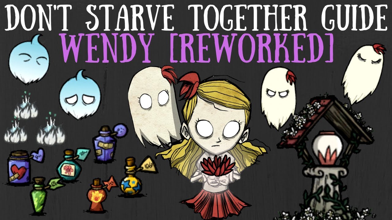 Don T Starve Together Guide Wendy Reworked Youtube