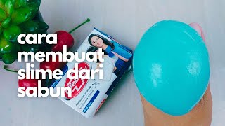 Cara Membuat Slime Dari Sabun Batang