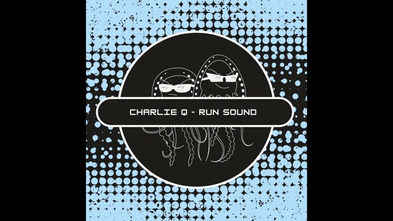 CharlieQ - Run Sound [Profound Sound] [FREEDOWNLOAD]