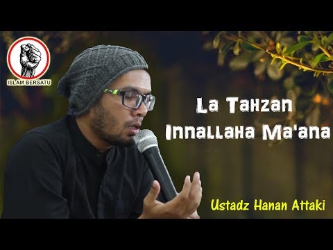 la-tahzan-innallaha-ma'ana-ust-tengku-hanan-attaki,-lc