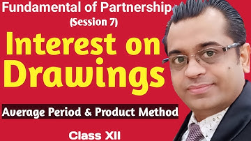Interest on Drawings - Average Period and Product Method - Partnership firm